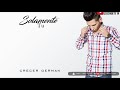 Crecer German - Solamente Tu (Estudio 2020)