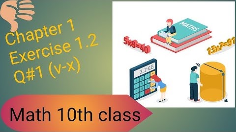 10th class Math(sci) |Chapter-1 Exercise 1.2 |Q#1(vi-x) |Muhammad Imran Official#education