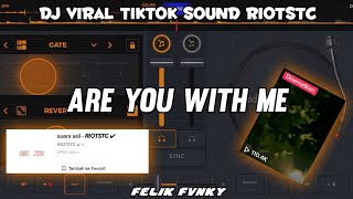 Dj Are You With Me || Dj Viral Tik Tok || Sound Riotstc🎶