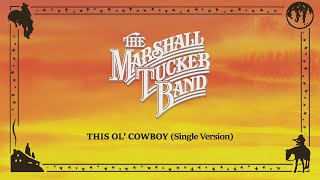 The Marshall Tucker Band - This Ol' Cowboy