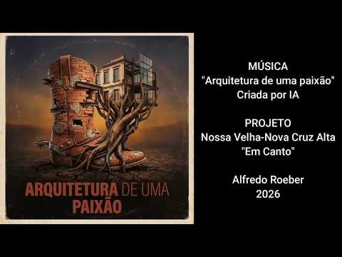 Arquitetura de uma paixão