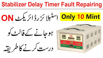 Stabilizer Repairing | Stabilizer Delay Timer Fault Complete Details In Urdu Hindi