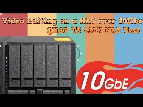 Video Editing on a NAS over 10Gbe - QNAP TS 932X NAS Test