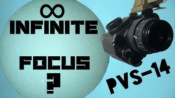 What is Night Vision "Infinite Focus"? Why & How (PVS-14)