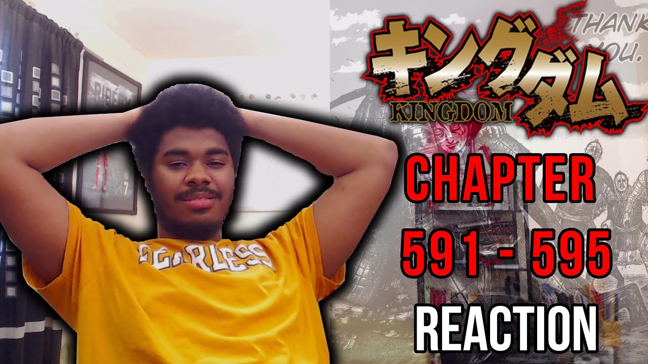 Thank You Kingdom Manga Chapter 591 595 Reaction Youtube