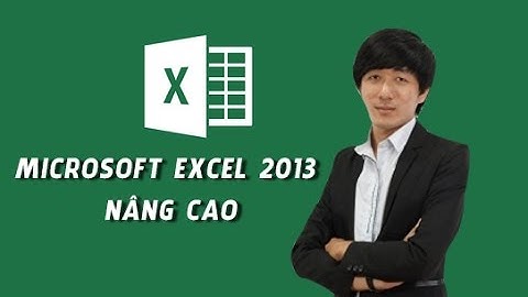 Microsoft Excel nâng cao 2013 – Nguyễn Quang Vinh