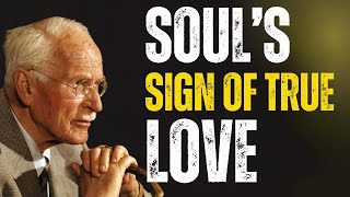How the Soul Recognizes True Love Signs from the Unconscious  Carl Jung