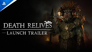 Death Relives - Launch Trailer | PS5 & PS4 Games