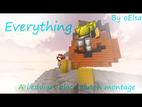 'Everything' -A bedwars