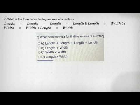 7) What is the formula for finding an area of a rectan a Length + Length + Length + Length B Length