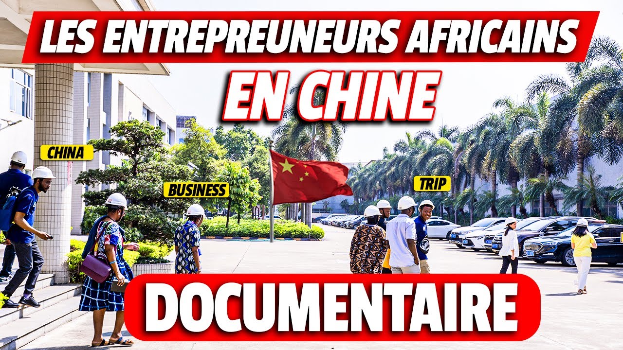 Les entrepreneurs Africains en Chine - Visite d'Usines - Foire de Canton - Partenariat Gagnant