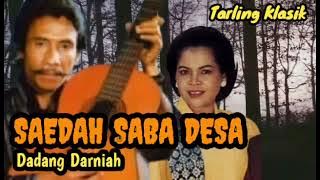 SAEDAH SABA DESA - Dadang Darniah & Jayana - Tarling Klasik