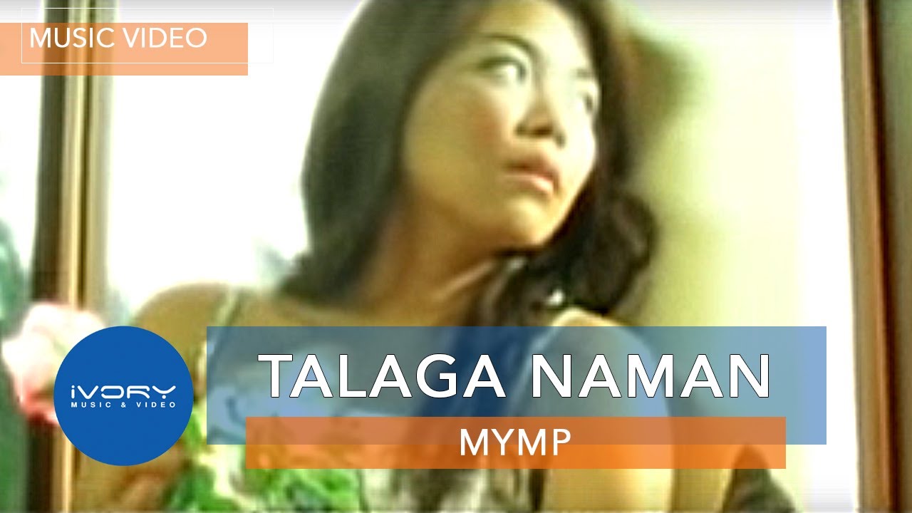 MYMP   Talaga Naman Official Music Video