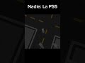 Nadie: la ps5