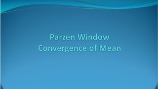 Parzen Window : Convergence of Mean [E16]