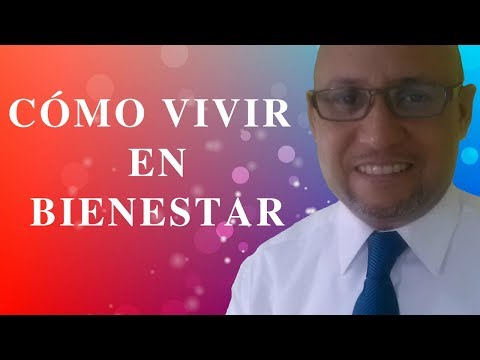 Video: Cómo Vivir Del Bienestar