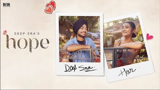 Hope (Official Video) Deep Sra | Mxrci | Micheal | Latest New Punjabi Song 2023