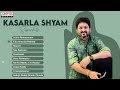 Lyricist Kasarla Shyam Super Hit Songs Jukebox | Aditya Music Mp3 Song