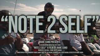 FSG Rell - "Note 2 Self" (Official Music Video) | Shot By: Rare Xano
