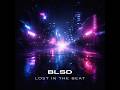 BLSD – Lost in the Beat (Official Audio)