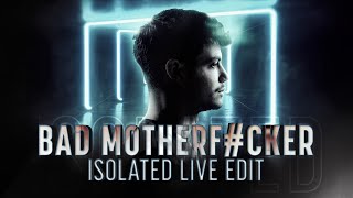 Rvage - Bad Motherf#Cker (Isolated Live Edit) (Official Videoclip)