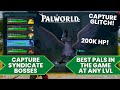 Capture overpowered syndicate bosses glitch  palworld