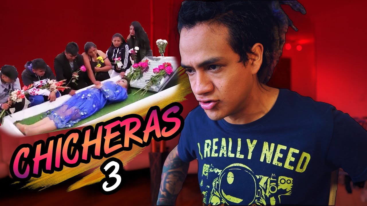 LAS CHICHERAS 3 | EsqueSoyBrandon