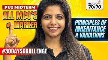 🧬 Principles of Inheritance & Variations | 1 Markers + MCQs | PU2 Midterm Day 3 🔥 #30dayschallenge