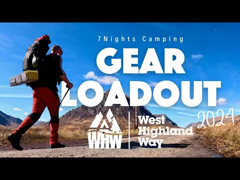 West Highland Way Load Out 2024 | Gear Updates & New Luxuries