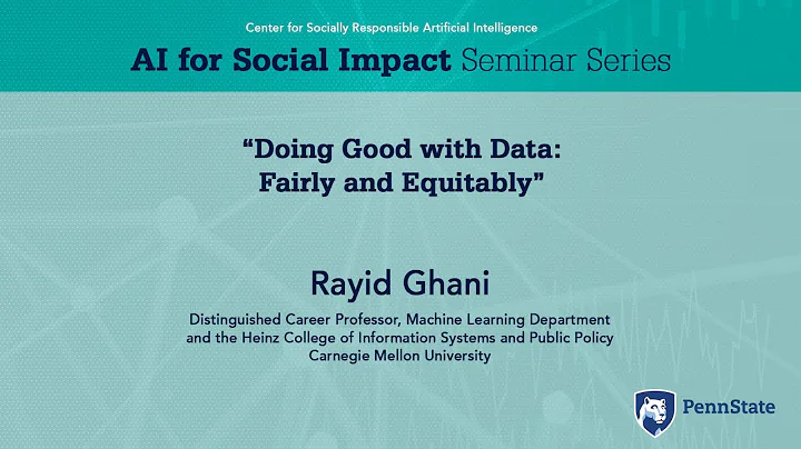 Doing Good with Data: Fairly and Equitably - Rayid...