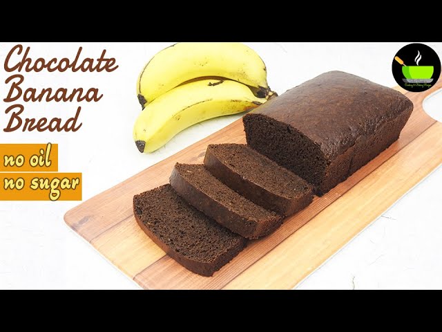No Oil No Sugar Chocolate Banana Bread | Chocolate Banana Bread | Sugar Free Chocolate Banana Bread | She Cooks
