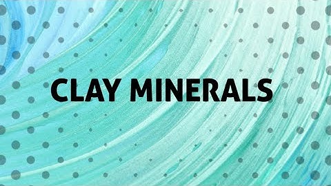 Clay minerals and diffuse double layer theory|Lecture - 3|Soil Mechanics and Foundation Engineering