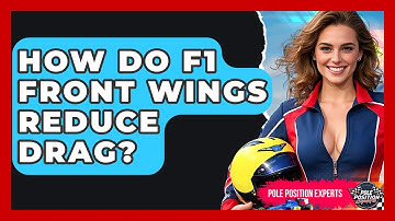 How Do F1 Front Wings Reduce Drag? - Pole Position Experts