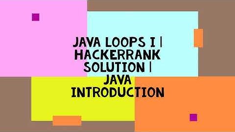 JAVA LOOPS I | HACKERRANK SOLUTION | JAVA INTRODUCTION