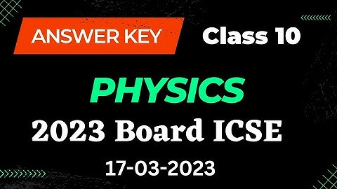 ICSE Class 10 Physics Answer Key