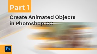 Design Web Banner Gif Animation Photoshop CC Tutorial / Part One