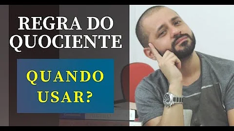 Qual a regra do quociente?