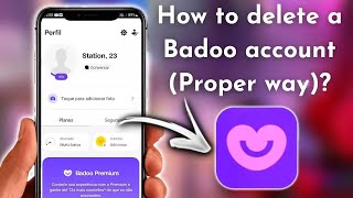 How to delete a Badoo account Proper way