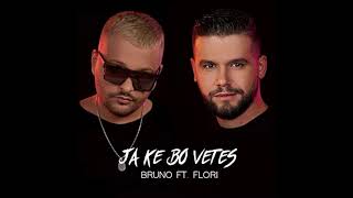 Bruno Ft.  Flori  - Ja Ke Bo Vetes ( Psh Remix )
