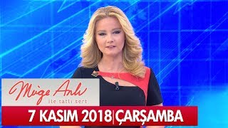 Müge Anlı ile Tatlı Sert 7 Kasım 2018  Tek Parça