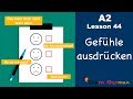 A2 - Lesson 44 | Gefühle ausdrücken | How to express emotions | German for beginners