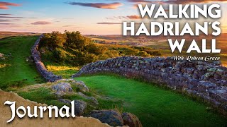 The Roman's Last Line Of Defence In Britain | Walking Hadrian's Wall with Robson Green | Journal