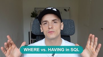 The Difference Between WHERE and HAVING | WHERE vs. HAVING in SQL