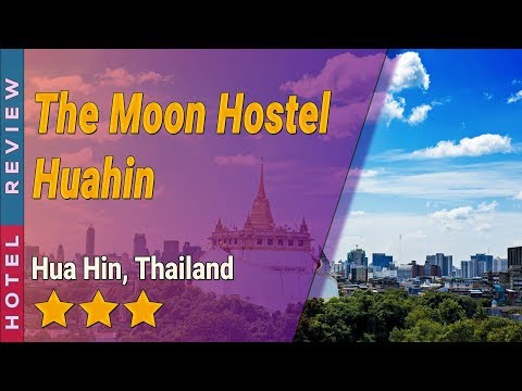The Moon Hostel Huahin hotel review | Hotels in Hua Hin | Thailand Hotels
