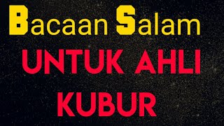 salam untuk ahli kubur