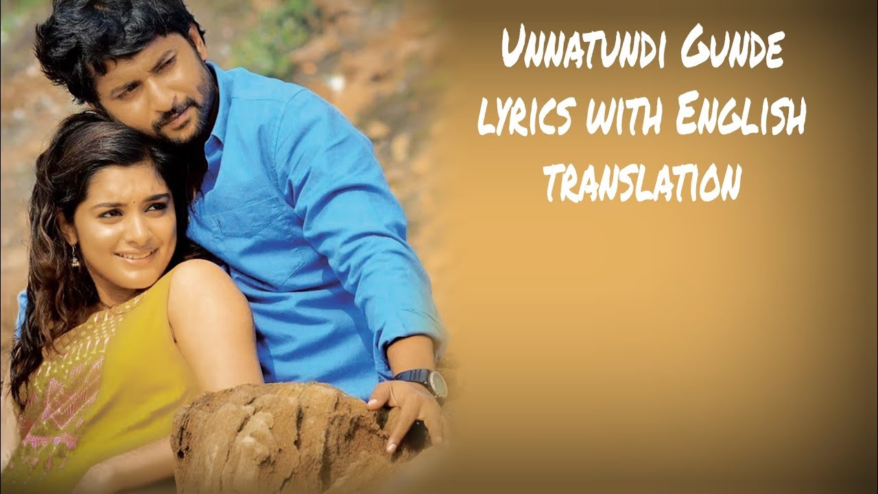 Unnattundi gunde   Lyrics with English translationNinnu KoriNaaniN ThomasKarthikChinmayi