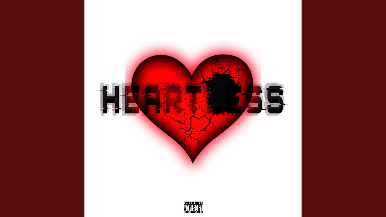 Watch Heartless on YouTube Watch Heartless on YouTube