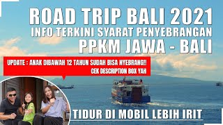 ROAD TRIP JAKARTA BALI 2021 part 1