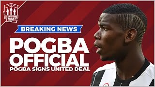 Paul POGBA SIGNS for Manchester United | OFFICIAL