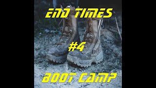 End times Bootcamp 4